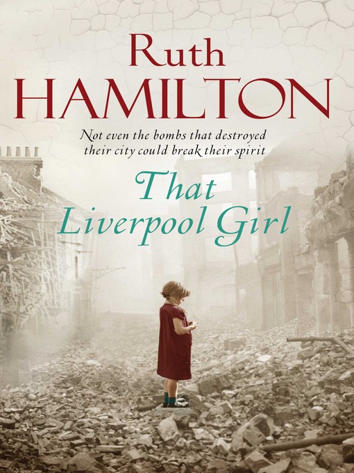 Title details for That Liverpool Girl by Ruth Hamilton - Wait list